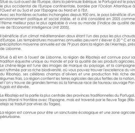 Situé au sud-ouest de l'Europe, dans la péninsule ibérique, le 